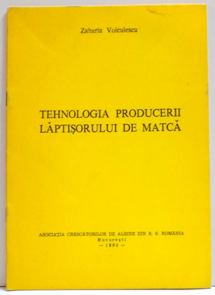 TEHNOLOGIA PRODUCERII LAPTISORULUI DE MATCA , 1980