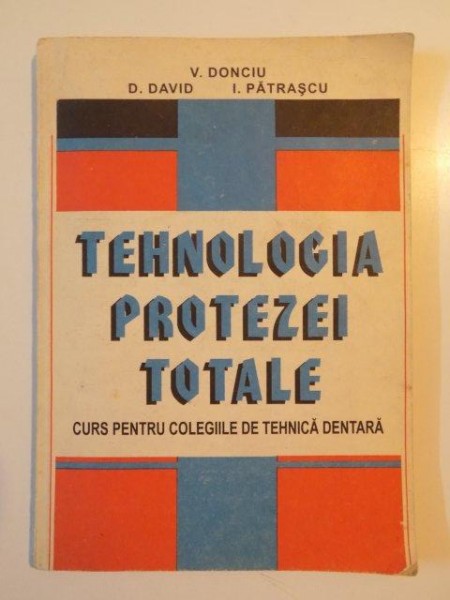 TEHNOLOGIA PROTEZEI TOTALE de V.DONCIU...I.PATRASCU 1995