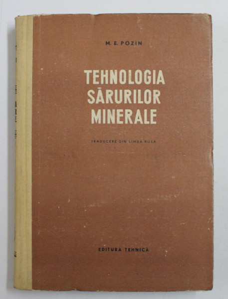 TEHNOLOGIA SARURILOR MINERALE de M . E . POZIN , 1953
