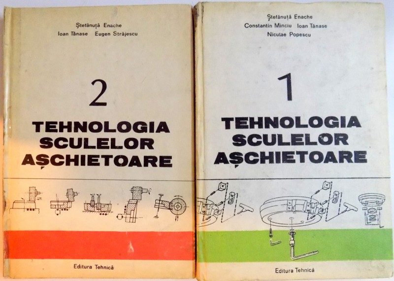 TEHNOLOGIA SCULELOR ASCHIETOARE de STEFANUTA ENACHE...NICULAE POPESCU , VOL I - II , 1987/1988
