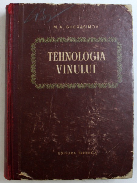 TEHNOLOGIA VINULUI de M . A.  GHERASIMOV , 1954