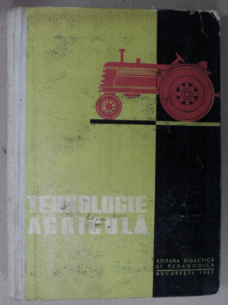 TEHNOLOGIE AGRICOLA de I. DINCU ...GH. BUDOI , 1965