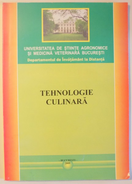 TEHNOLOGIE CULINARA  , 2009