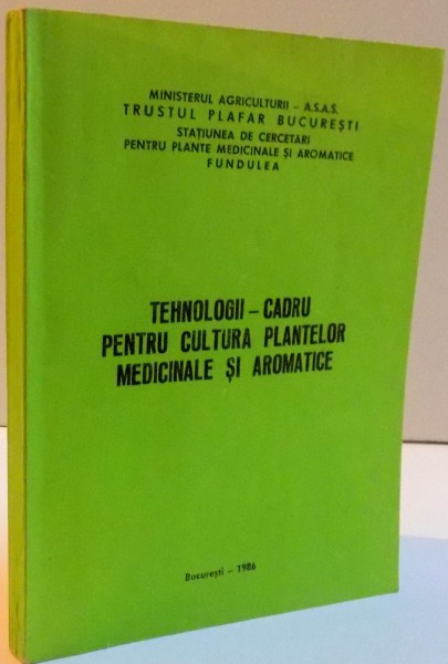 TEHNOLOGII - CADRU PENTRU CULTURA PLANTELOR MEDICINALE SI AROMATICE , 1996
