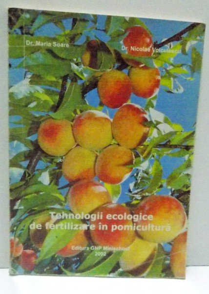 TEHNOLOGII ECOLOGICE DE FERTILIZARE IN POMICULTURA , 2002