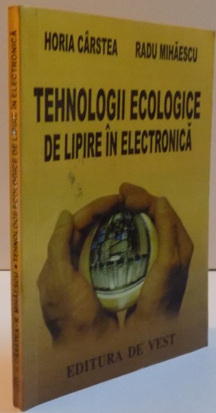TEHNOLOGII ECOLOGICE DE LIPIRE IN ELECTRONICA , 2001