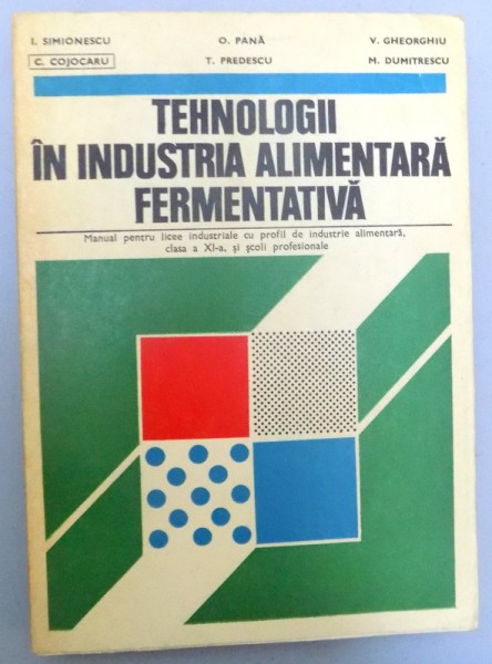TEHNOLOGII IN INDUSTRIA ALIMENTARA FERMENTATIVA , 1979