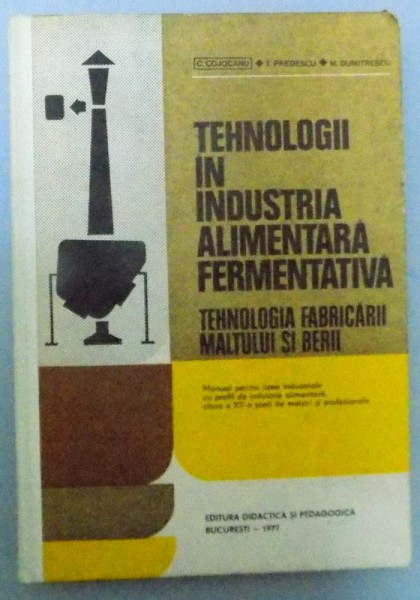 TEHNOLOGII IN INDUSTRIA ALIMENTERA FERMENTATIVA , 1997
