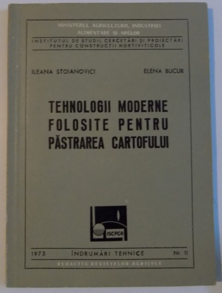 TEHNOLOGII MODERNE FOLOSITE PENTRU PASTRAREA CARTOFULUI , 1973