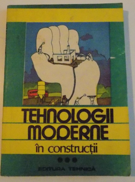 TEHNOLOGII MODERNE IN CONSTRUCTII VOL III ,  1990