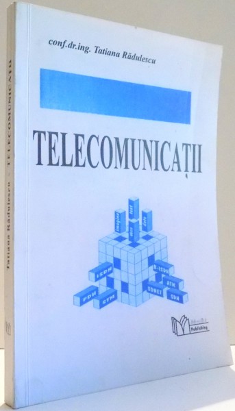 TELECOMUNICATII de TATIANA RADULESCU , 1994