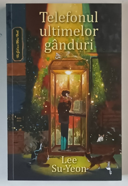 TELEFONUL ULTIMELOR GANDURI , roman de LEE SU - YEON , 2025