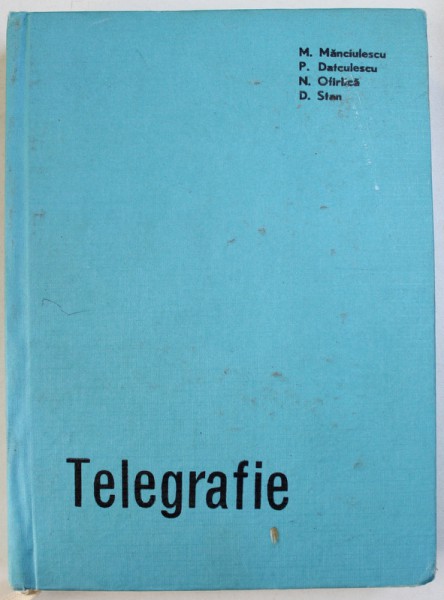 TELEGRAFIA de M. MANCIULESCU ... D. STAN , 1967