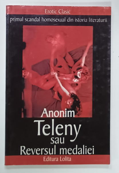TELENY SAU REVERSUL MEDALIEI de ANONIM , PRIMUL SCANDAL HOMOSEXUAL DIN ISTORIA LITERATURII , 2001