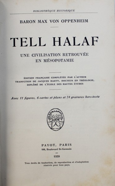 TELL HALAF. UNE CIVILISATION RETROUVEE EN MESOPOTAMIE par BARON MAX VON OPPENHEIM, PARIS  1939