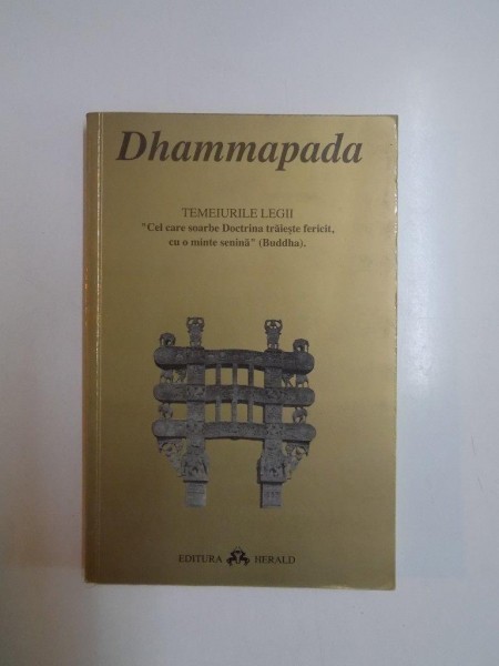 TEMEIURILE LEGII de DHAMMAPADA