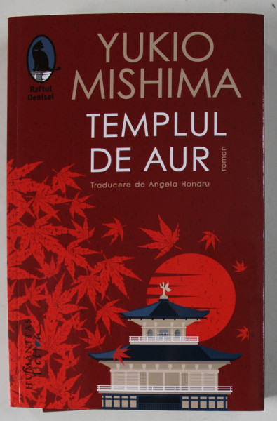 TEMPLUL DE AUR de YUKIO MISHIMA , roman , 2023