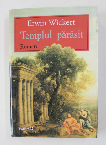 Make life include Just do TEMPLUL PARASIT , roman de ERWIN WICKERT , 2003