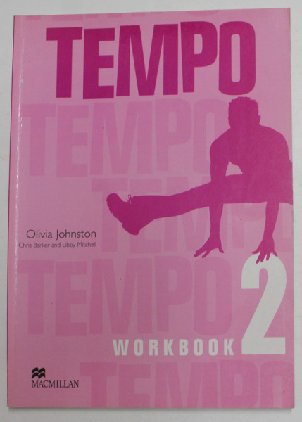 TEMPO by OLIVIA  JOHNSTON , WORKBOOK 2 , 2005 , PREZINTA INSEMNARI CU CREIONUL *