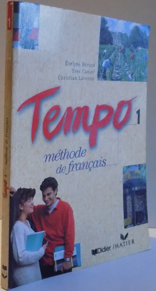 TEMPO , METHODE DE FRANCAIS par EVELYNE BERARD...CHRISTIAN LAVENNE , 1996