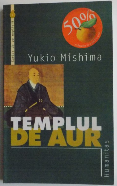 TEMPUL DE AUR de YUKIO MISHIMA , EDITIE REVAZUTA