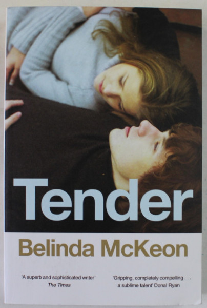 TENDER by BELINDA McKEON , 2016