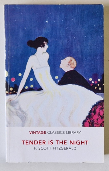 TENDER IS THE NIGHT by F. SCOTT FITZGERALD , ANII '2000