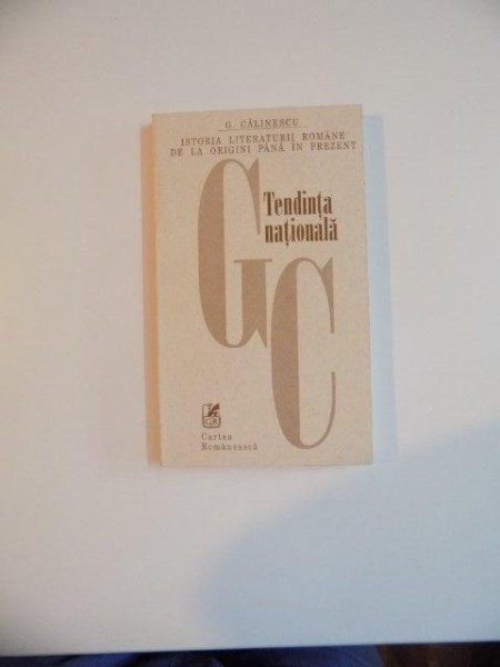 TENDINTA NATIONALA , MOMENTUL 1901 , NOUL MESIANISM , ANALIZA FONDULUI ETNIC de G. CALINESCU , 1999