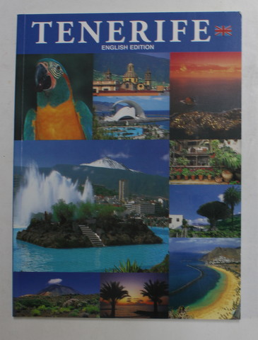 TENERIFE , ALBUM DE PREZENTARE , TEXT IN LIMBA ENGLEZA , 2016