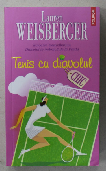 TENIS CU DIAVOLUL de LAUREN WEISBERGER , 2019