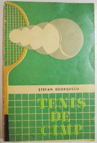 TENIS DE CAMP de STEFAN GEORGESCU , 1974