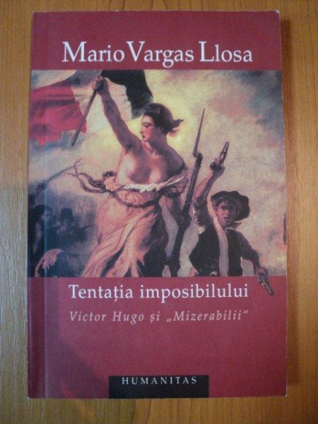 TENTATIA IMPOSIBILULUI de MARIO VARGAS LLOSA