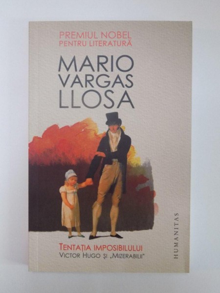 TENTATIA IMPOSIBILULUI de MARO VARGAS LLOSA