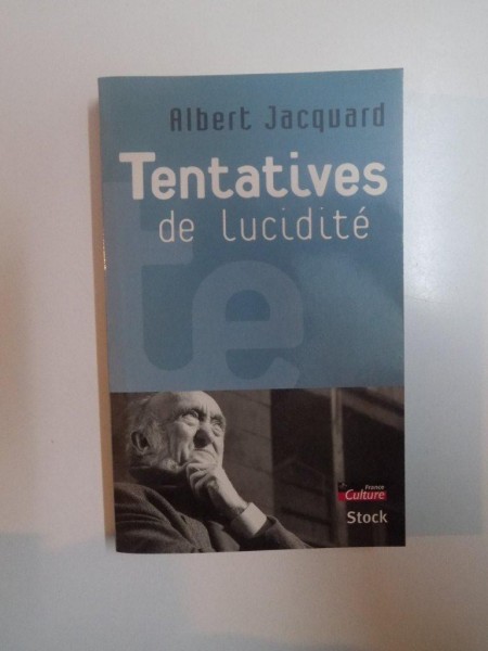 TENTATIVES DE LUCIDITE de ALBERT JACQUARD , 2004