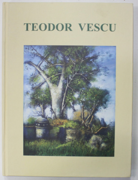 TEODOR VESCU , ALBUM DE ARTA , 2014