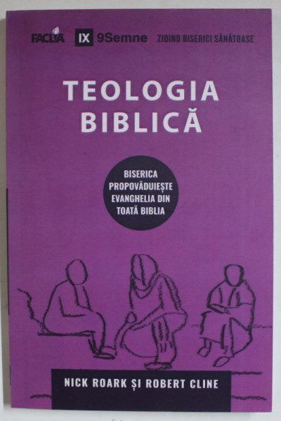 TEOLOGIA BIBLICA de NICK ROARK si ROBERT CLINE , 2019