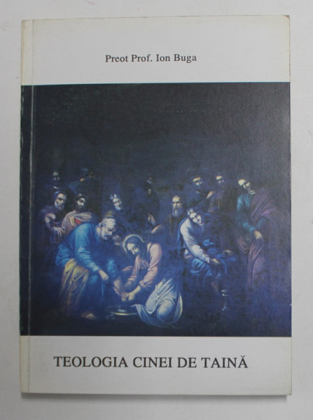 TEOLOGIA CINEI DE TAINA de PREOT  PROF. ION BUGA , 1998 , DEDICATIE *