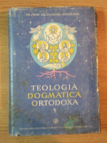 TEOLOGIA DOGMATICA ORTODOXA , VOL I de DUMITRU STANILOAE , 1978
