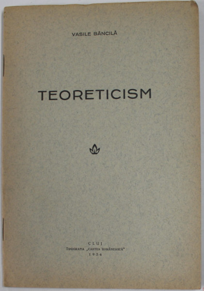 TEORETICISM de VASILE BANCILA , 1934
