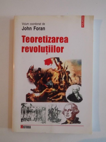 TEORETIZAREA REVOLUTIILOR de JOHN FORAN 2004