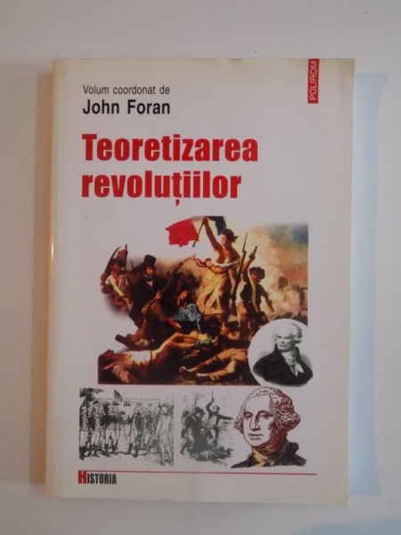TEORETIZAREA REVOLUTIILOR de JOHN FORAN 2004