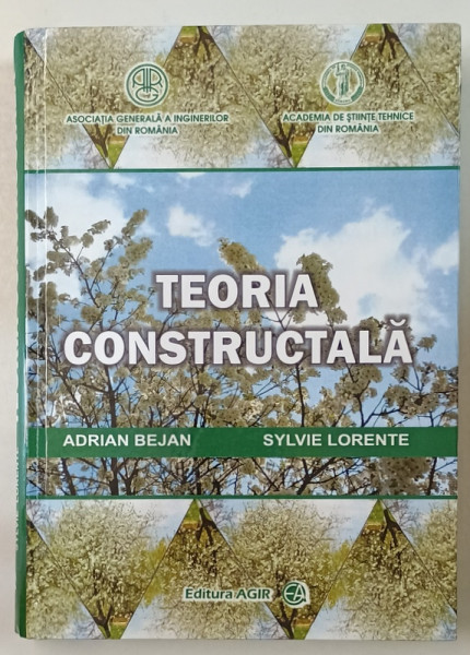 TEORIA CONSTRUCTALA de ADRIAN BEJAN si SYLVIE LORENTE , 2011, PREZINTA HALOURI DE APA *