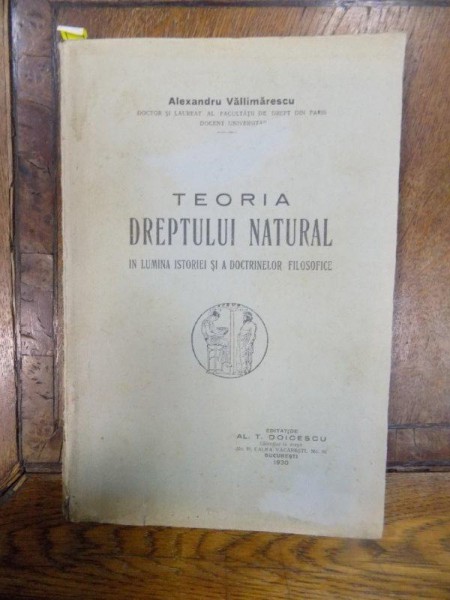 Teoria dreptului natural, Bucuresti 1930
