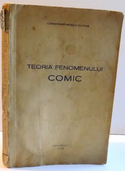TEORIA FENOMENULUI COMIC de CONSTANTINESCU CLITUS , 1938