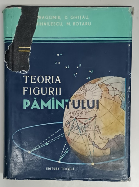 TEORIA FIGURII PAMANTULUI de V.DRAGOMIR...M. ROTARU , 1977