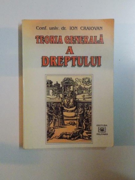 TEORIA GENERALA A DREPTULUI de ION CRAIOVAN, 1997