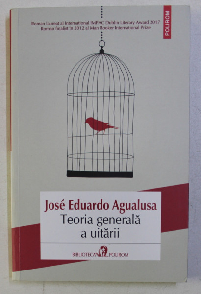 TEORIA GENERALA A UITARII de JOSE EDUARDO AGUALUSA , 2018