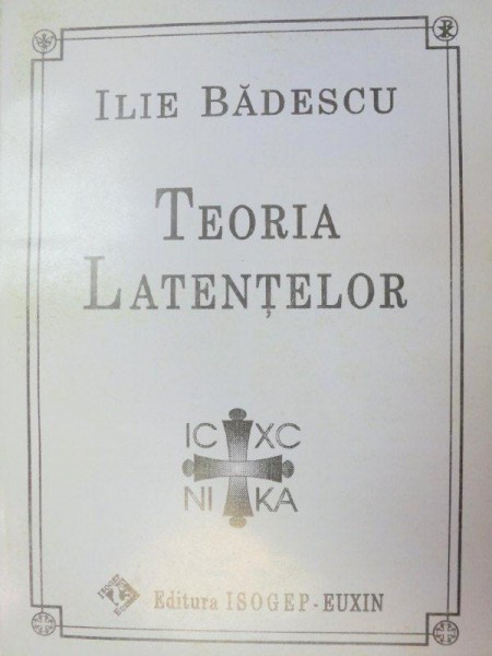 TEORIA LATENTELOR-ILIE BADESCU  1997