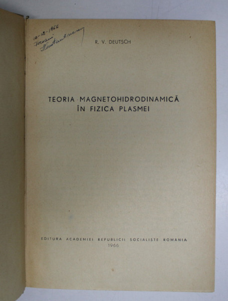 TEORIA MAGNETOHIDRODINAMICA IN FIZICA PLASMEI de R.V.DEUTSCH