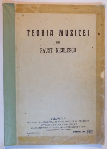 TEORIA MUZICEI DE FAUST NICOLESCU , VOL I , 1930